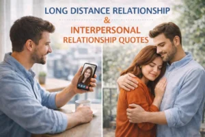 LONG DISTANCE & INTERPERSONAL RELATIONSHIP QUTATIONS